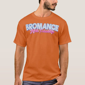 ブロマンス男性の友情1 Tシャツ