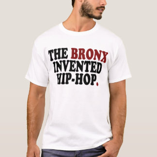 ブロンクスはヒップホップのTシャツを発明しました Tシャツ