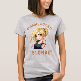 ブロンドだけど"ブロンド"じゃない トライブレンドTシャツ