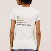 ブロンドの女性、ブルネット、赤毛 Tシャツ (裏面)