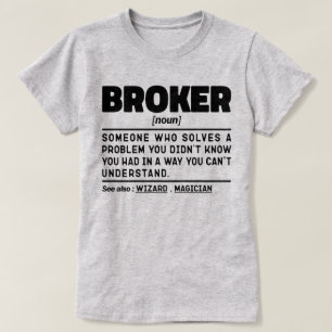 ブローカー名詞定義モーセクールンスブローカーワーカー Tシャツ