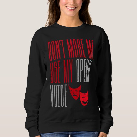 ブロードウェイシアターシンガーオペラボイスミュージカルACTO スウェットシャツ (正面)