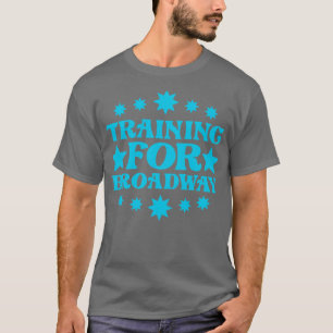 ブロードウェイ1の訓練 Tシャツ