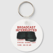 ブロードキャストの中断 – シグナル失ったグリッチコアTee キーホルダー (正面)