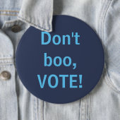 ブーするな、投票しろ！ 缶バッジ (インサイチュ)