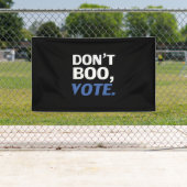 "ブーするな、投票"選挙の黒白 横断幕 (インサイチュ)