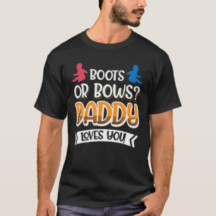 ブーツか弓?パパ愛してる! Tシャツ