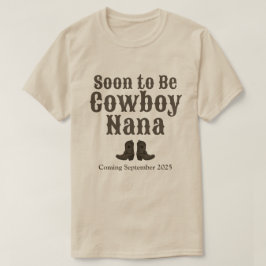 ブーツはすぐにカウボーイ祖母になるベビー発表 Tシャツ
