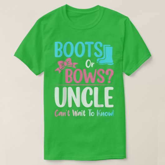 ブーツまたは弓おじさんジェンダーが妊娠の理由を明らかにする Tシャツ (デザイン正面)