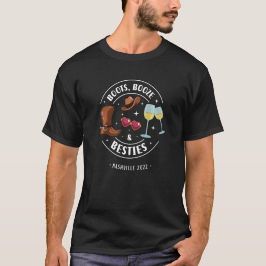 ブーツ、酒、そして親友 ナッシュビルでの独身最後の夜 Tシャツ (正面)