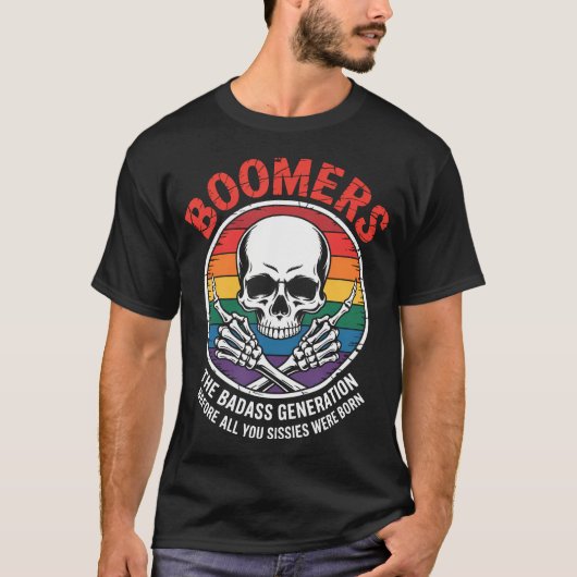 ブーマーのバッドアス世代はあなたが反抗する前に - ユーモア Tシャツ (正面)