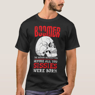 ブーマー お前ら軟弱者より前のバッドアス世代 Tシャツ
