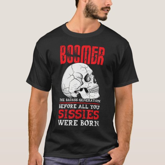 ブーマー お前ら軟弱者より前のバッドアス世代 Tシャツ (正面)