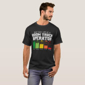 ブームトラックの運転者の電池寿命 Tシャツ (正面フル)