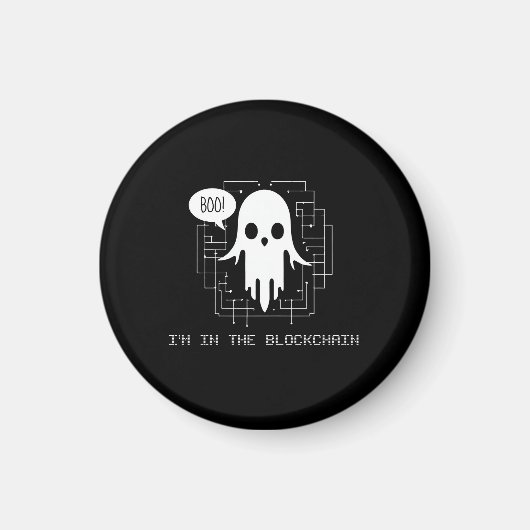 ブー!私はBlockchainにいる – Cryptoおもしろい幽霊 マグネット (正面)