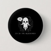 ブー!私はBlockchainにいる – Cryptoおもしろい幽霊 缶バッジ (正面)