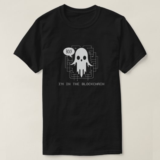 ブー！私はBlockchainにいる – Cryptoおもしろい幽霊 Tシャツ (デザイン正面)