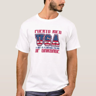 プエルトリコは浮遊島のゴミではない Tシャツ