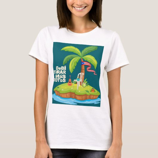 プエルトリコをもっと撮るべきだった Tシャツ (正面)