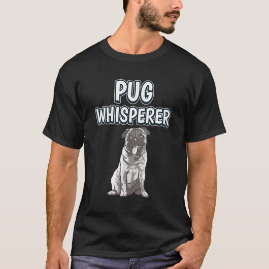 プグウィスペラー犬のオーナー引用文パグ Tシャツ (正面)