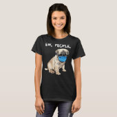 プグ新しい人々犬を着用顔マスク Tシャツ (正面フル)