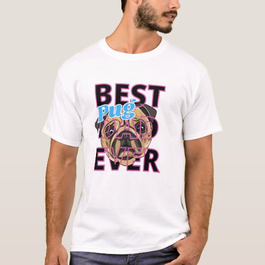 プグ最高のパパエバー Tシャツ (正面)