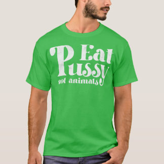 プッシー食べーNot Animalsヴィンテージホワイト文字 Tシャツ