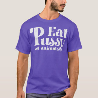 プッシー食べーNot Animalsヴィンテージホワイト文字 Tシャツ