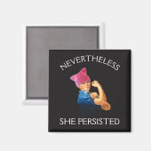 プッシー・ハットのロージーは「それでも彼女は固執した」 マグネット (正面/裏面)