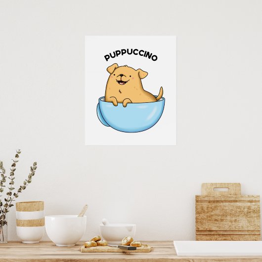 プップチーノおもしろい犬カプチーノプン ポスター (キッチン)
