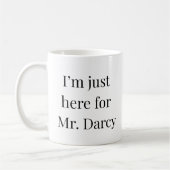 プライドと偏見ダーシーさんのためにここにいる コーヒーマグカップ (左)