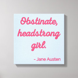 プライドと偏見引用文II – かわいいスタイル キャンバスプリント