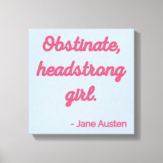 プライドと偏見引用文II – かわいいスタイル キャンバスプリント (正面)