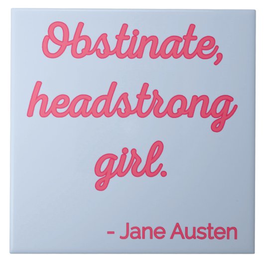 プライドと偏見引用文II – かわいいスタイル タイル (正面)