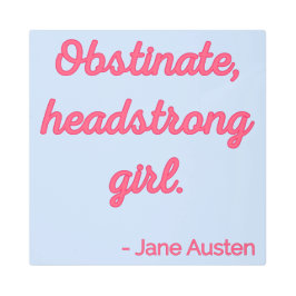 プライドと偏見引用文II – かわいいスタイル メタルプリント