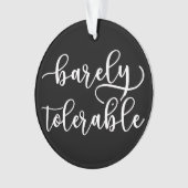 プライドと偏見 – ほとんど許容できない私 オーナメント (正面)