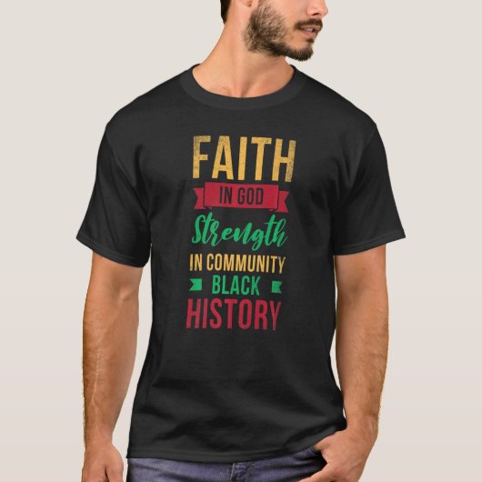 プライドの真っ黒な共同体における神の強さに対する信仰 Tシャツ (正面)