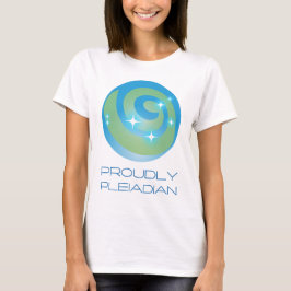 プライドを持つプレアデス星人 Tシャツ