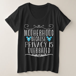 プライバシーが過大評価されるため母性 プラスサイズTシャツ