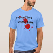 プライムタイム犯罪時間男性用Tシャツ Tシャツ (正面)
