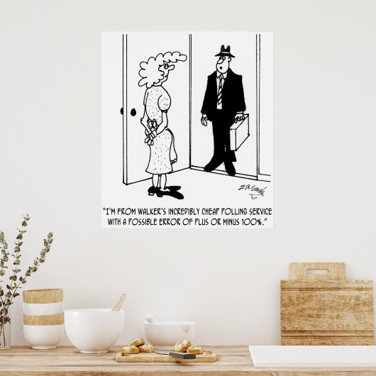 プラスまたはマイナス100%のエラーが発生する可能性のあるポーリング ポスター (キッチン)