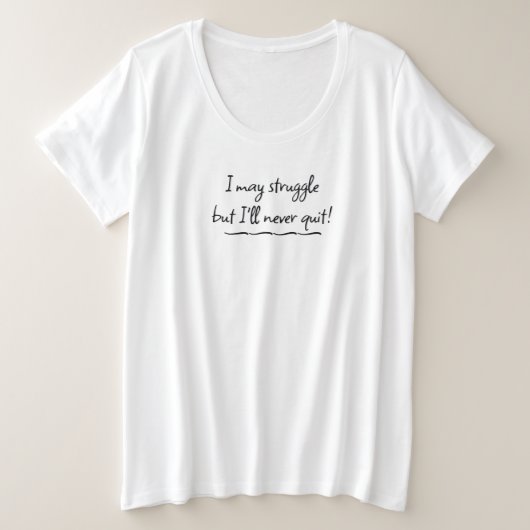 プラスサイズTシャツ 私は決して諦めない (デザイン正面)