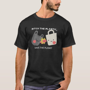 プラスチック溝 – 惑星を保存 Tシャツ