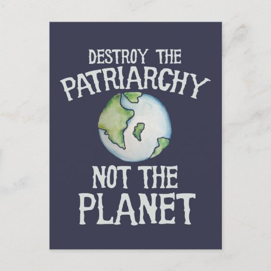 プラネットシャツではなく家父長制を破壊する ポストカード (正面)