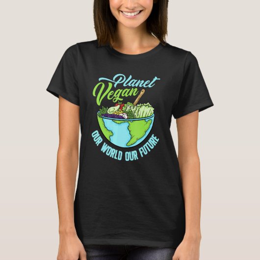 プラネットヴィーガン私たちの世界私たちの未来 Tシャツ (正面)