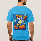 プランをアクションに変換 | ブランドやる気を起こさせる Tシャツ (裏面)