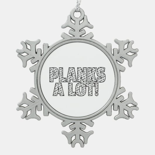 プランクスAロットコアフィットネストレーニング引用文 スノーフレークピューターオーナメント (正面)