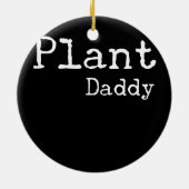 プラントダディープラントラバープラントパパガーデンプラント セラミックオーナメント (裏面)