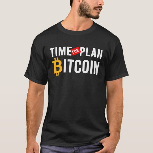 プランB暗号通貨とブロックチェーンの時間 Tシャツ (正面)
