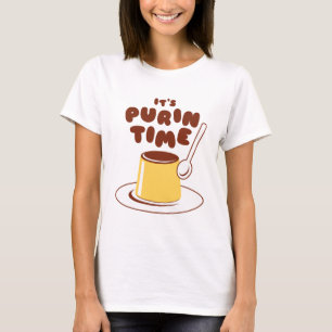 プリンの時間だ (ブラウン) Tシャツ